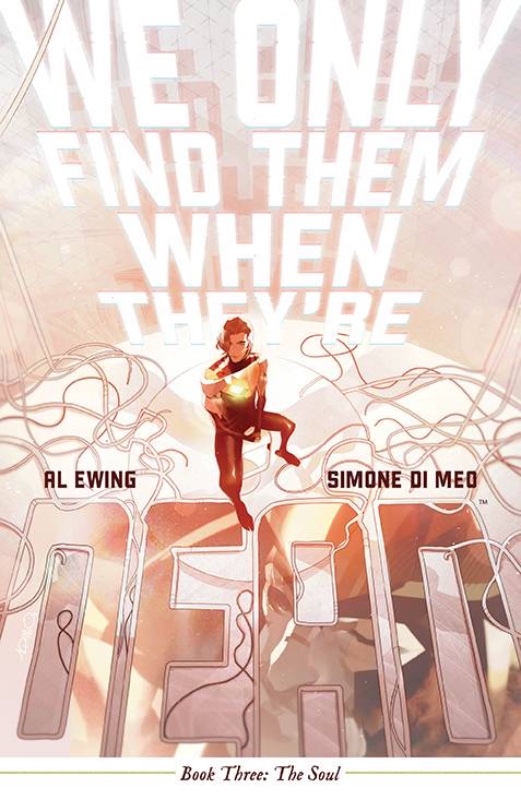 We Only Find Them When They're Dead TPB Vol 3