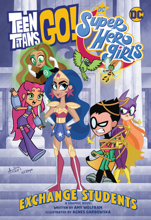Teen Titans Go Dc Super Hero Girls TPB: Exchange Students