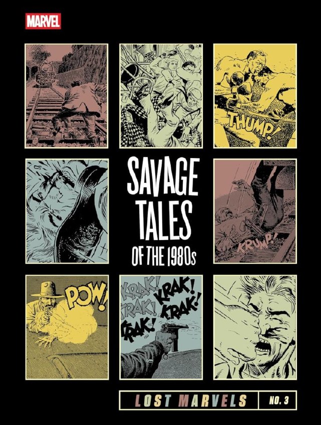 Lost Marvels HC Vol 3 Savage Tales of the 1980s