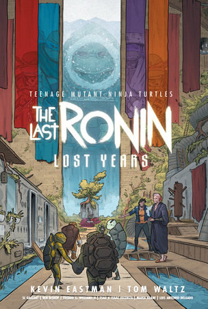 Teenage Mutant Ninja Turtles TPB The Last Ronin Lost Years