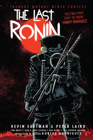 Teenage Mutant Ninja Turtles TPB The Last Ronin