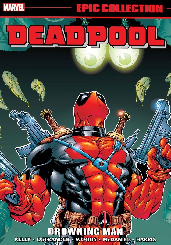 Deadpool Epic Collection TPB Vol 3 Drowning Man