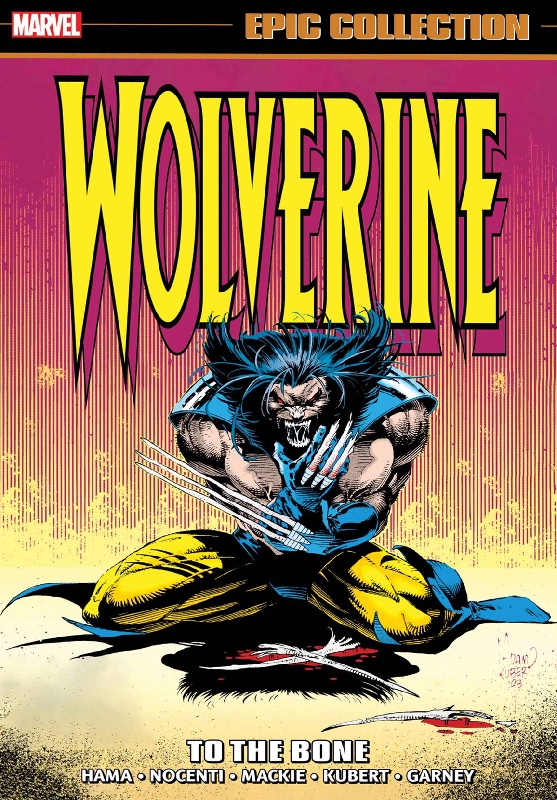 Wolverine Epic Collection TPB Vol 7 To The Bone
